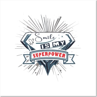 Smile is my superpower Posters and Art